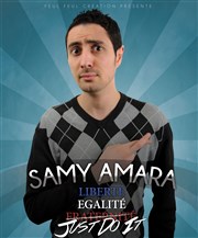 Samy Amara dans Liberté, Egalité, Just do it Thtre Les Feux de la Rampe - Salle 60 Affiche