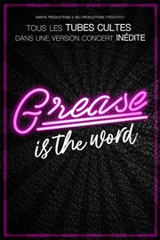 Grease is the word Le Cepac Silo Affiche