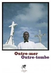 Outre-Mer, Outre Tombe Muse Dapper Affiche
