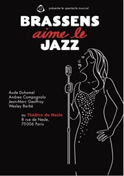 Aude Quartet Jazz | Brassens aime le jazz Thtre de Nesle - grande salle Affiche