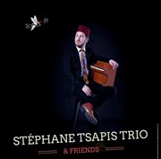 Stéphane Tsapis Trio & Friends Studio de L'Ermitage Affiche