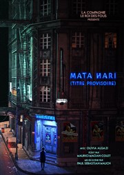 Mata Hari (Titre provisoire) Bouffon Thtre Affiche
