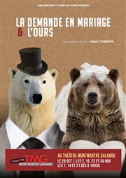 La demande en mariage et l'ours Thtre Montmartre Galabru Affiche
