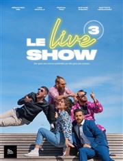 Le Live Show 3 par Tire Mon Doigt L'Art D Affiche