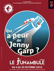 Qui a peur de Jenny Garp ? Le Funambule Montmartre Affiche
