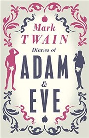 Journal d'Adam et Eve | de Mark Twain Thtre du Nord Ouest Affiche