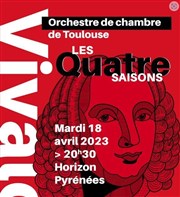 Orchestre de Chambre de Toulouse : Vivaldi, les quatre saisons Horizon Pyrnes Affiche