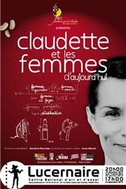 Claudette et les femmes d'aujourd'hui Thtre Le Lucernaire Affiche
