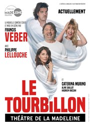 Le Tourbillon | avec Philippe Lellouche Thtre de la Madeleine Affiche