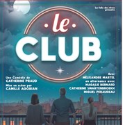 Le Club La Comédie du Mas Affiche