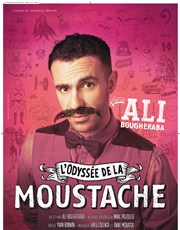 Ali Bougheraba dans L'Odyssée de la Moustache Thtre de l'Oulle Affiche