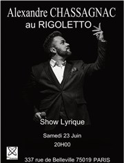 Alexandre Chassagnac Show Lyrique Le Rigoletto Affiche