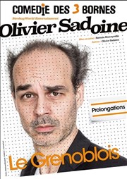 Olivier Sadoine dans Le Grenoblois Comdie des 3 Bornes Affiche