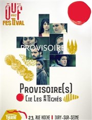 Provisoire(s) Théâtre El Duende Affiche