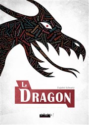 Le Dragon Thtre de l'Oulle Affiche