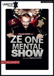 Patrick Gadais dans Ze one mental show Laurette Thtre Affiche