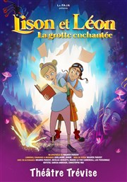 Lison et Léon, la grotte enchantée Thtre Trvise Affiche