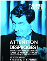 Attention Desproges ! | avec Patrice Carmouze Le Thtre de Poche Montparnasse - Le Petit Poche Affiche