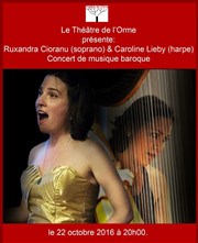 Ruxandra Cioranu et Caroline Lieby | Concert de musique baroque Thtre de L'Orme Affiche