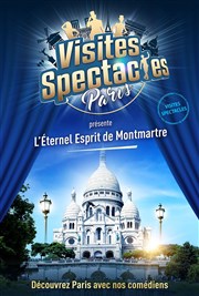 Les Visites-Spectacles : L'Éternel Esprit de Montmartre Square Nadar Affiche