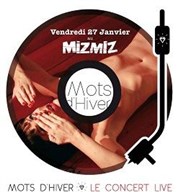 Concerts Live Mots d'Hiver MizMiz caf Affiche