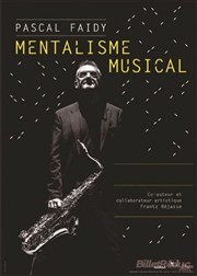 Pascal Faidy dans Mentalisme musical Royale Factory Affiche