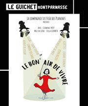 Clémence Patey dans Le Bon'air de Vivre Guichet Montparnasse Affiche