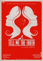 Tell me the truth Al Andalus Thtre Affiche