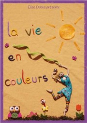 La vie en couleurs Comdie de Rennes Affiche