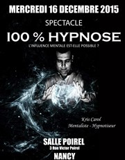 100% hypnose Salle Poirel Affiche