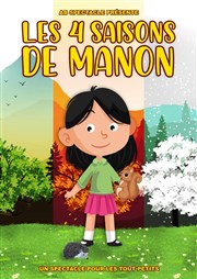 Les 4 saisons de Manon Kezaco Caf Thtre Affiche