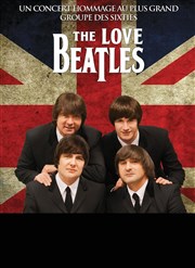 The Love Beatles | Tribute The Beatles Thtre Roger Lafaille Affiche
