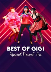 Best Of Gigi | Réveillon du Nouvel An Caf Thtre de la Porte d'Italie Affiche