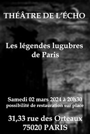 Légendes lugubres de Paris Thtre de l'Echo Affiche