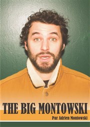 Adrien Montowski dans The Big Montowski ! Le Paris de l'Humour Affiche
