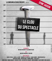 Le clou du spectacle Guichet Montparnasse Affiche