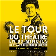 Christophe Barbier dans Le tour du théâtre en 80 minutes Le Thtre de Poche Montparnasse - Le Petit Poche Affiche