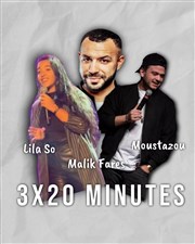 3 x 20 minutes : Malik Farès / Lila So / Moustazou Comdie Club Vieux Port - Espace Kev Adams Affiche