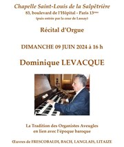 Récital d'orgue par Dominique Levacque à la Salpêtrière Chapelle Saint-Louis de la Salptrire Affiche