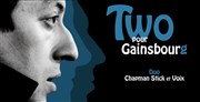 Two pour Gainsbourg Thtre La Ruche Affiche