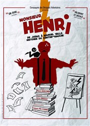 Monsieur Henri ou de Judas à Manuel Valls, histoire du centre-gauche Thtre Beaux Arts Tabard Affiche