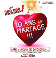 10 ans de mariage Thtre Municipal d' Abbeville Affiche