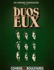 Les Duos des Eux | par la Compagnie Eux Le Métropole Affiche