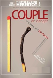 Couple en danger | d'Eric Assous Théâtre du Petit Hébertot Affiche