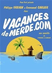Vacances de merde .com Caf Thtre Ct Rocher Affiche