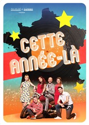 Cette année-là | Seyssins Le Prisme - Seyssins Affiche