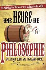 Christophe Delort dans Une heure de philosophie Thtre  l'Ouest de Lyon Affiche
