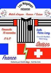 Match d'impro : France vs Suisse Salle Pierre Lamy Affiche
