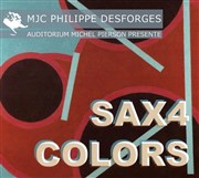 Sax 4 MJC Philippe Desforges - Auditorium Michel Pierson Affiche