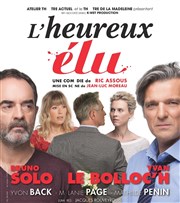 L'heureux élu | avec Bruno Solo et Yvan Lebolloc'h Thtre Armande Bjart Affiche